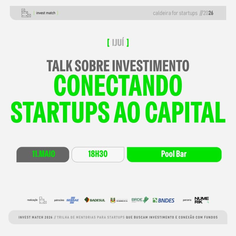 Cover Image for [Invest Match em Ijuí] Talk sobre Investimento: Conectando startups ao capital.