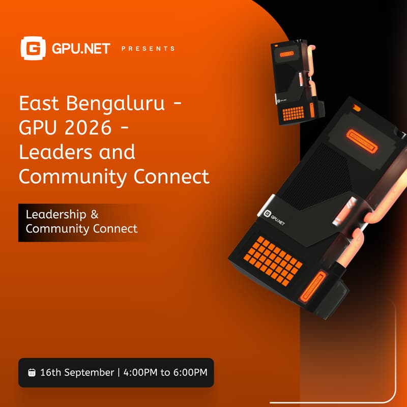 Cover Image for AI X GPU Pre Summit East Bengaluru - Leaders and Community Connect