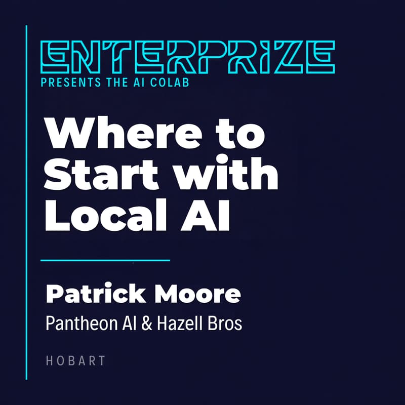 Cover Image for Where to start with Local AI || Patrick Moore & Enterprize AI CoLab