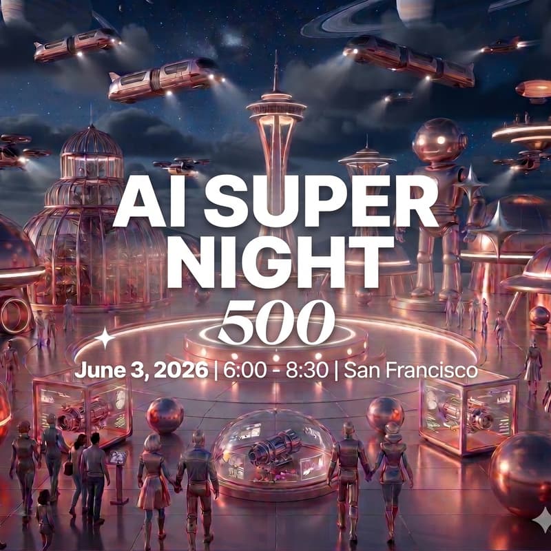 Cover Image for ✨ AI SUPER NIGHT by 500Global-Pre-CVPR Edition