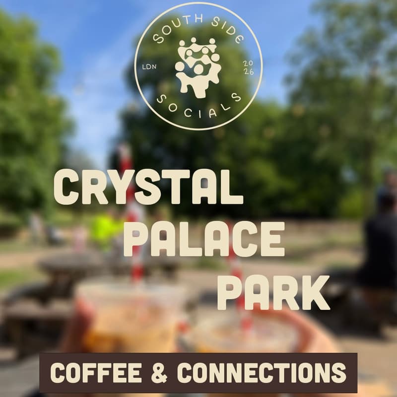Cover Image for ☕Coffee & Connections -Crystal Palace