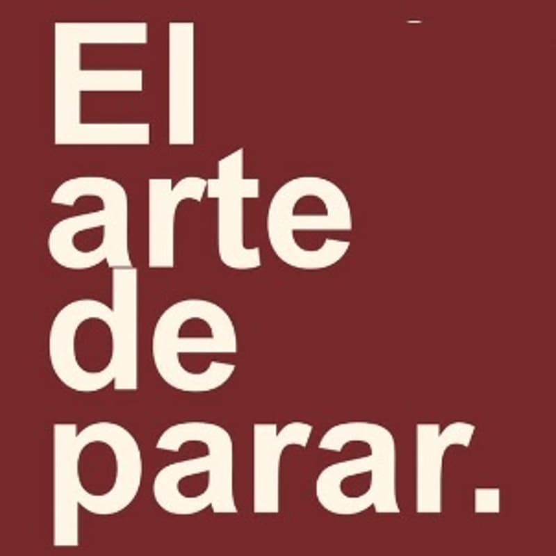 Cover Image for El Arte de parar | Retiro creativo y consciente