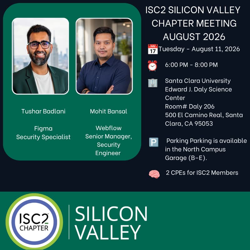 Cover Image for ISC2 Silicon Valley - August 2026 Chapter Meeting