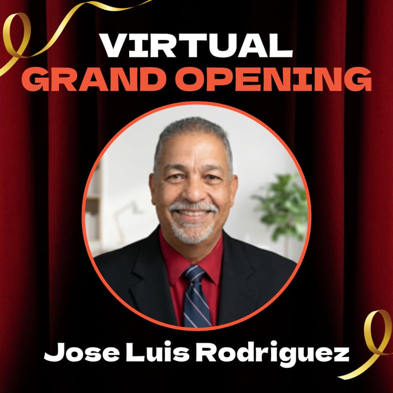 Cover Image for Jose Luis Rodriguez's Virtual Grand Opening
