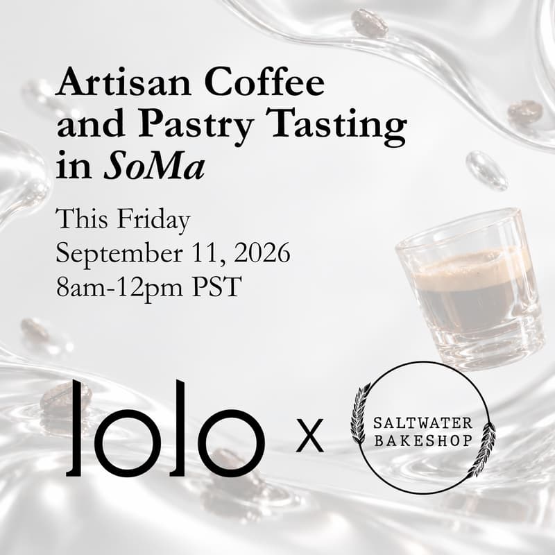 Cover Image for Lolo x Saltwater Bakeshop: Artisan Coffee & Pastry Tasting in SoMa ☕🥐
