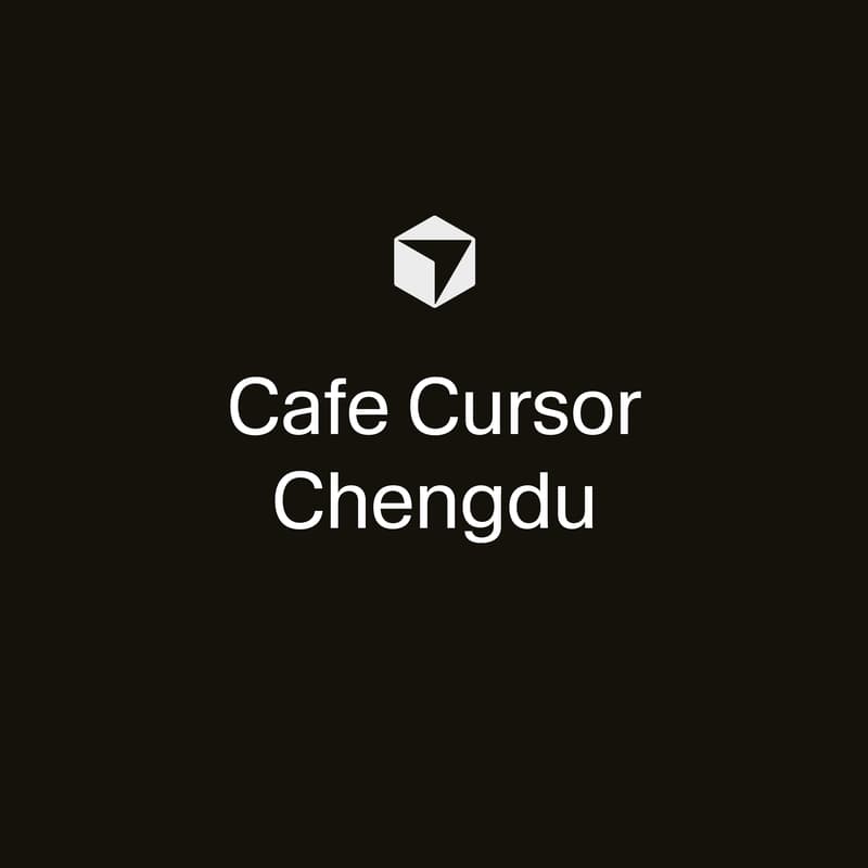 Cover Image for Cafe Cursor Chengdu