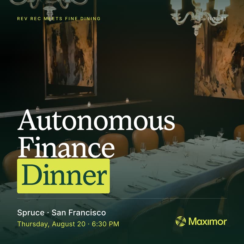 Cover Image for Maximor's Autonomous Finance Dinner Series: Where Rev Rec Meets Fine Dining