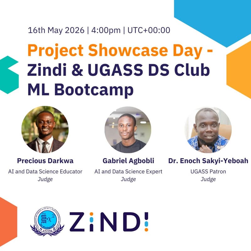 Cover Image for Project Showcase Day - UGASS & Zindi DS Wing ML Bootcamp