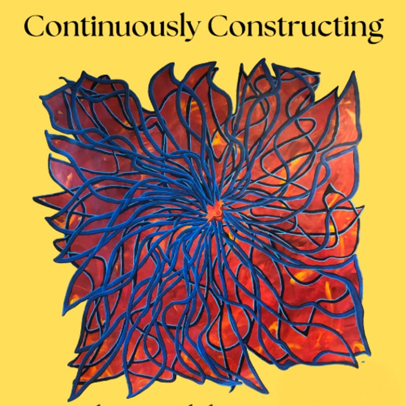 Cover Image for Continuosly Constructing: Solo Art Exhibition x Rika Maja Duevel
