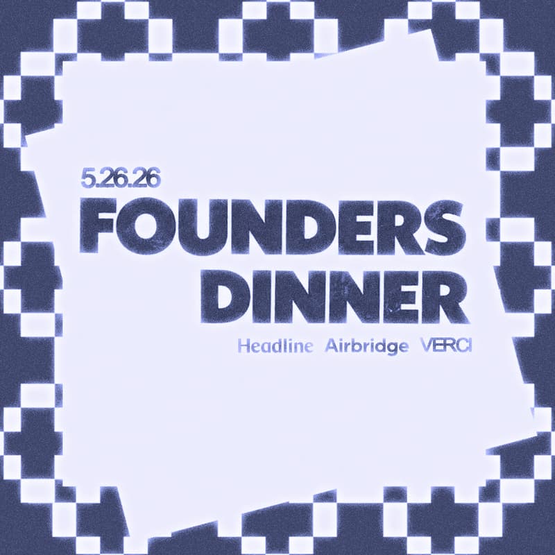 Cover Image for Consumer Founders Dinner with Verci and Headline