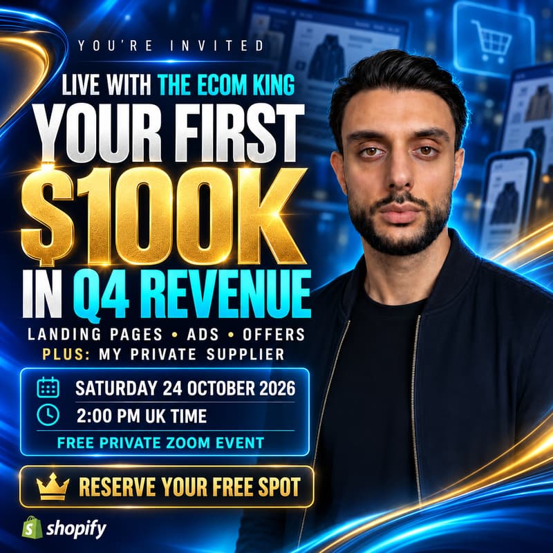 Cover Image for Your First $100K in Q4 LIVE With The Ecom King