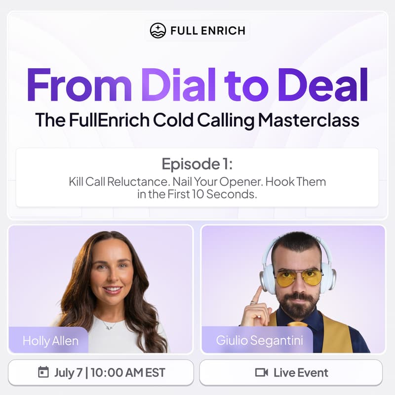 Cover Image for From Dial to Deal - The FullEnrich Cold Calling Masterclass