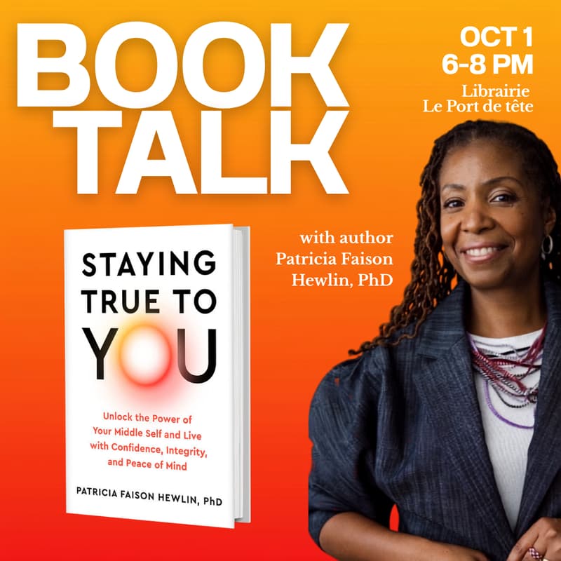 Cover Image for "Staying True To You" Book Talk on Authenticity with Dr. Patricia Faison Hewlin