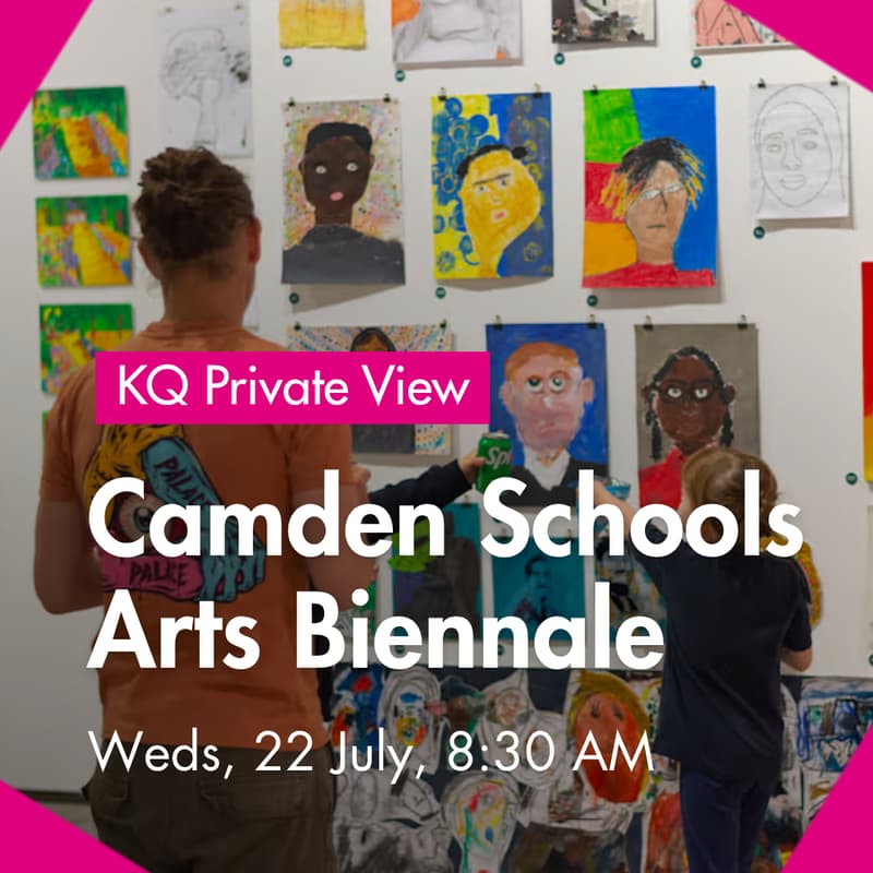 Cover Image for KQ Private View | Camden Schools Arts Biennale at Central Saint Martins