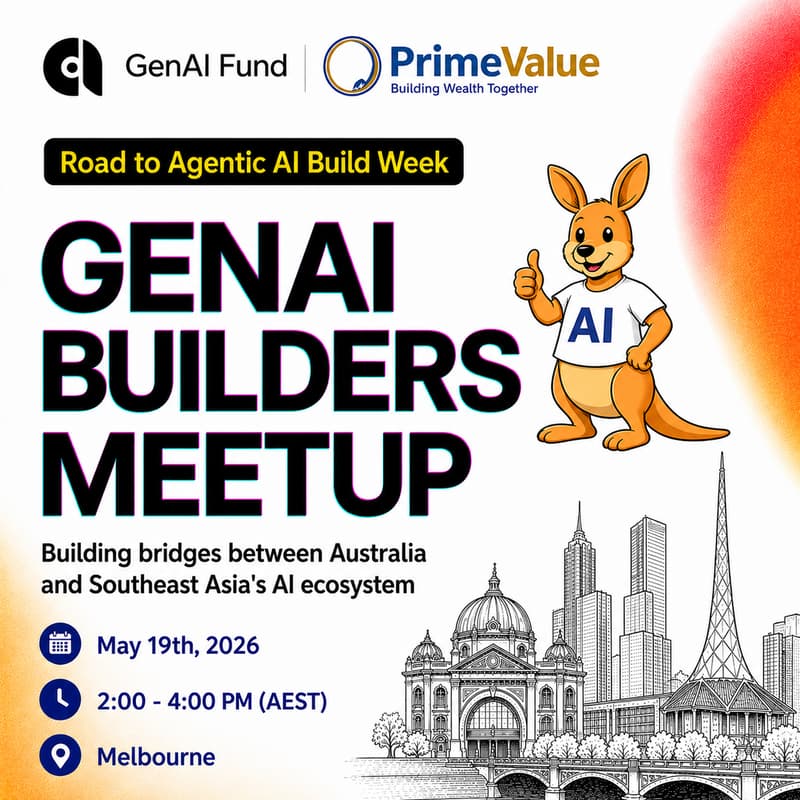 Cover Image for GenAI Builders Meetup - Melbourne (Australia x Southeast Asia AI collaboration)