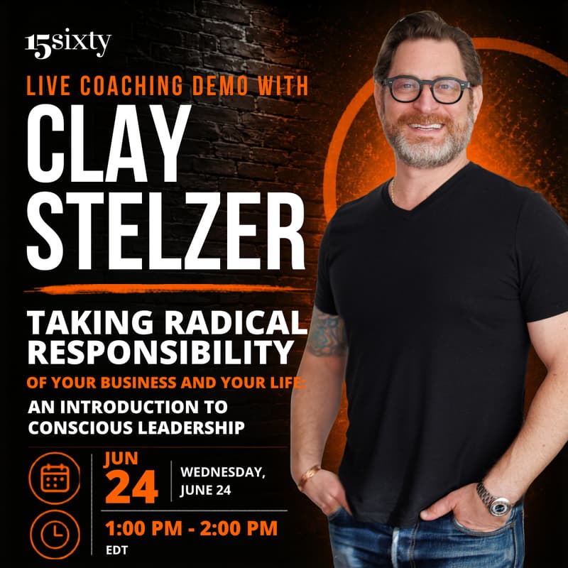 Cover Image for Taking Radical Responsibility of Your Business and Your Life: An Introduction to Conscious Leadership