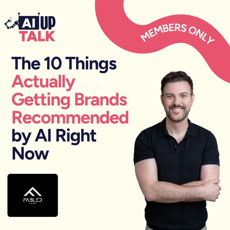 Cover Image for AI Up Talk: The 10 Things Actually Getting Brands Recommended by AI Right Now