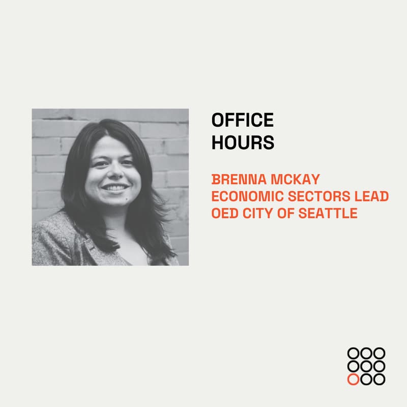 Cover Image for Office Hours with Brenna McKay, Economic Sectors Lead, Seattle Office of Economic Development