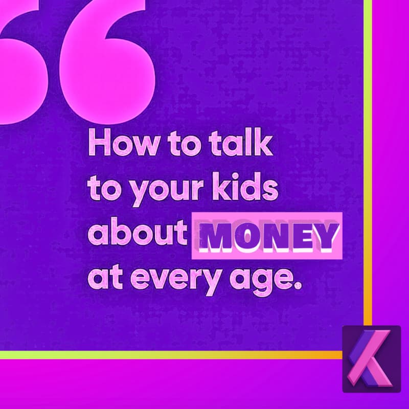 Cover Image for How to Talk to Your Kids About Money at Every Age