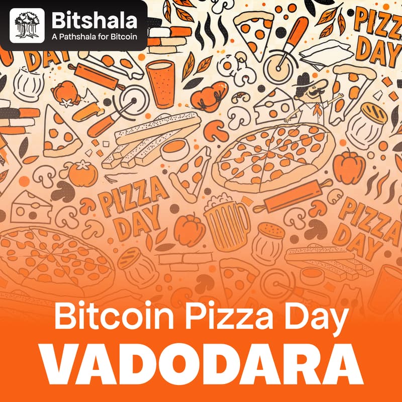 Cover Image for Bitcoin Pizza Day with Bitshala (Vadodara)