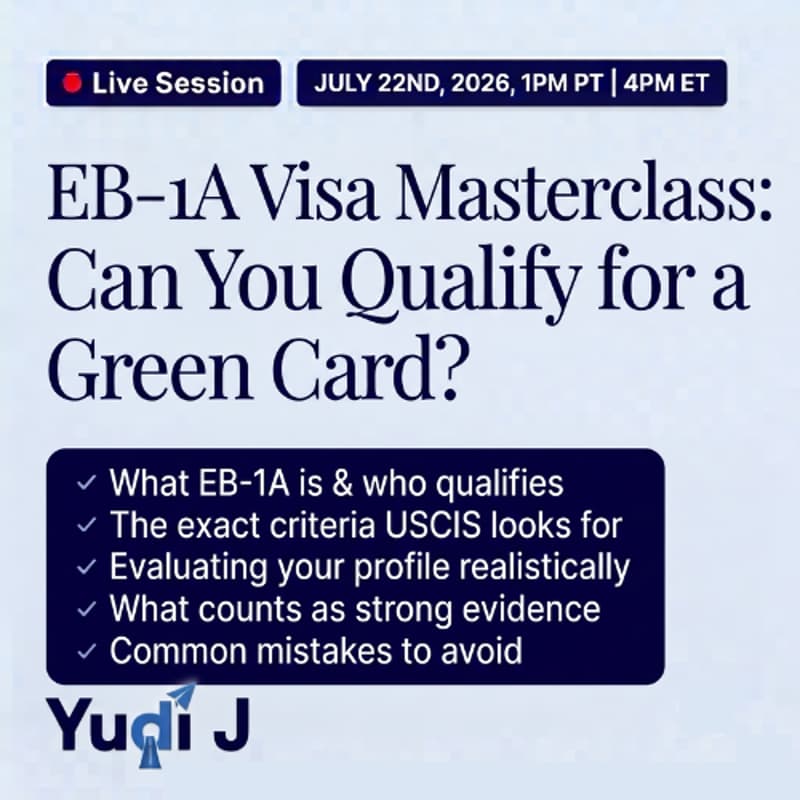 Cover Image for EB-1A Green Card Masterclass: Do You Qualify? (Taught by Immigration lawyer)