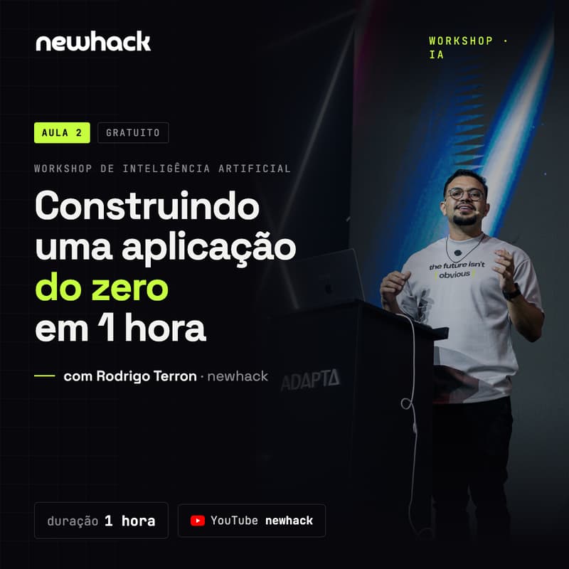 Cover Image for Workshop de IA · Aula 2: Construindo uma aplicação do zero em 1 hora