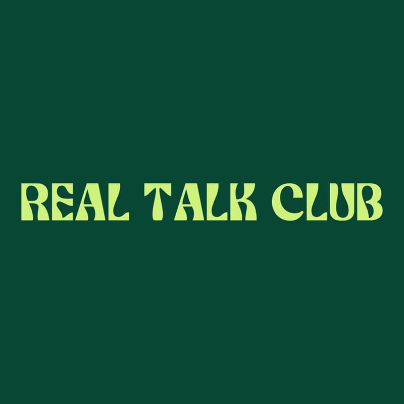 Cover Image for Real Talk Club