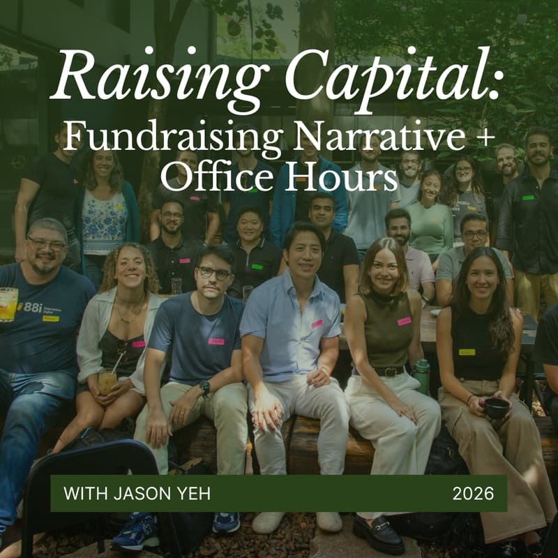 Cover Image for Raising Capital: Fundraising Narrative + Office Hours