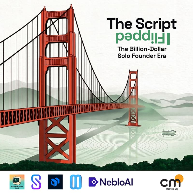 Cover Image for THE SCRIPT FLIPPED: The Billion-Dollar Solo Founder Era