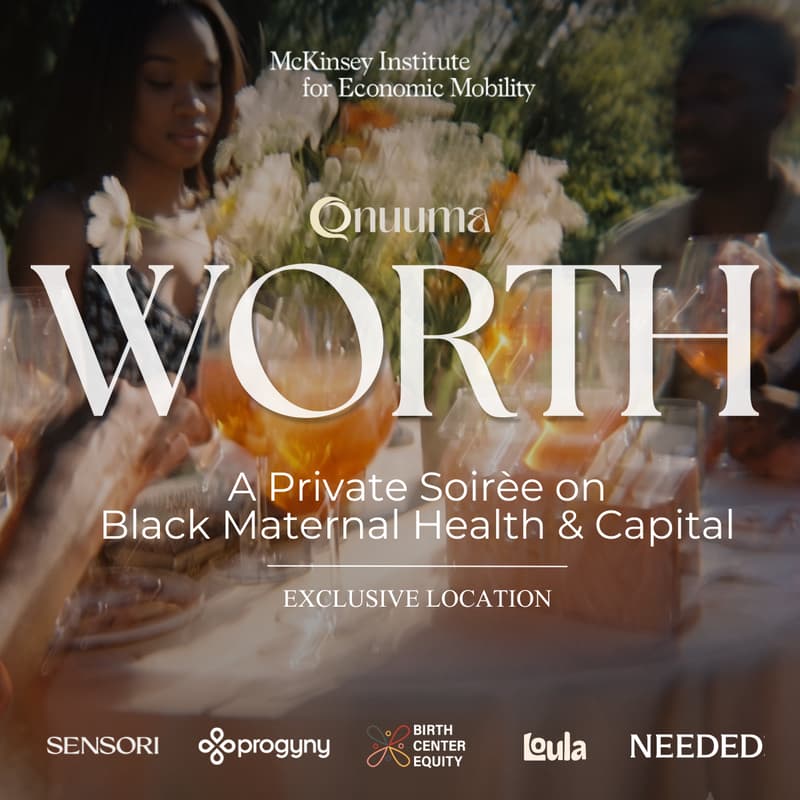 Cover Image for WORTH: A Private Soirée on Black Maternal Health & Capital