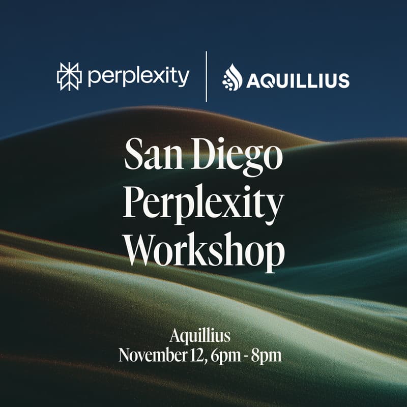 Cover Image for Perplexity x Aquillius San Diego Workshop