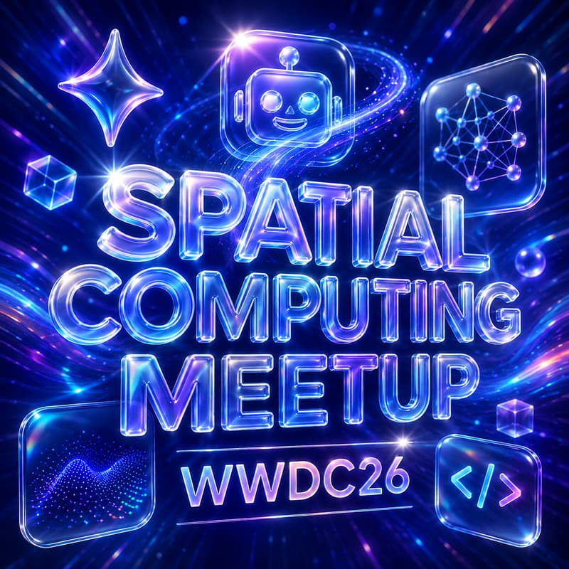 Cover Image for Spatial Computing Meetup @ WWDC26