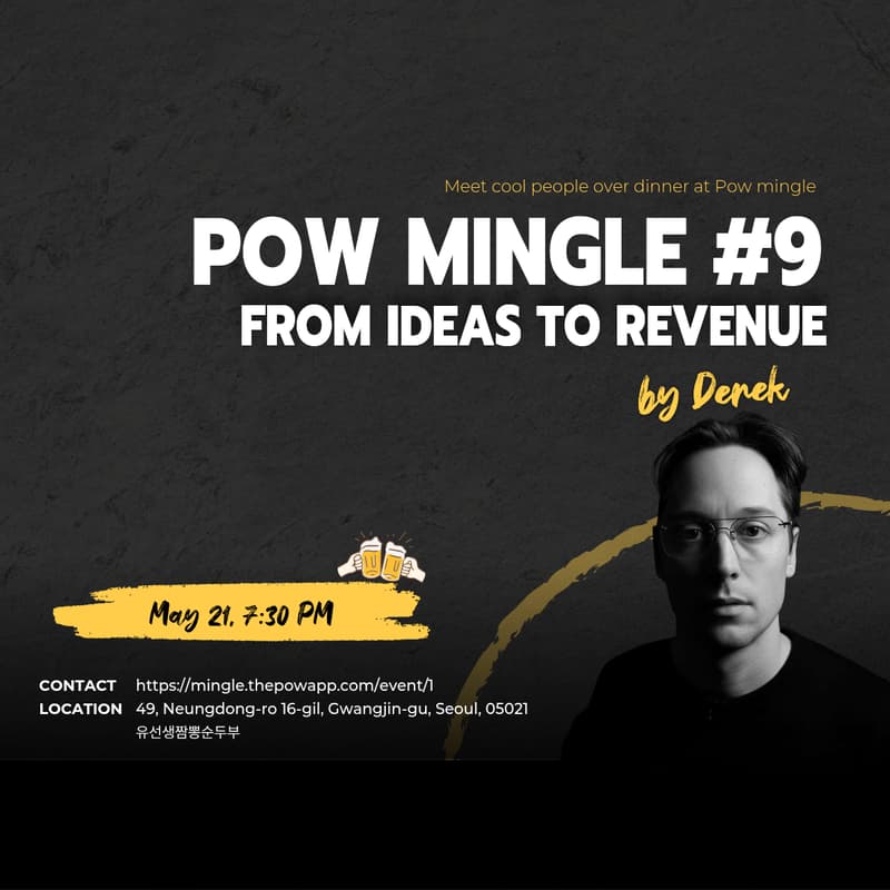 Cover Image for Pow Mingle #9 - from ideas to revenue