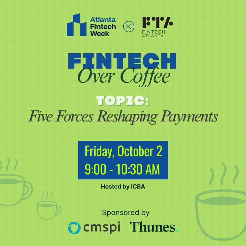 Cover Image for FinTech Over Coffee: Five Forces Reshaping Payments