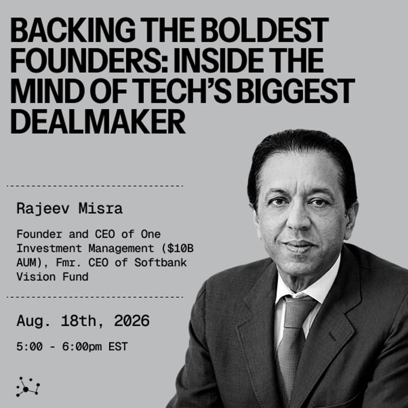 Cover Image for Backing the Boldest Founders - Inside the Mind of Tech's Biggest Dealmaker with Rajeev Misra, Fmr. CEO of Softbank Vision Fund