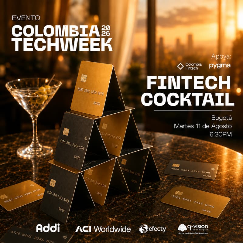 Cover Image for Fintech Cocktail CTW by ADDI, ACI Worldwide Colombia, Efecty, QVision Apoya: Colombia Fintech & Pygma