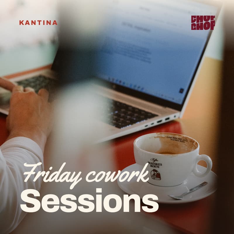 Cover Image for Kantina x ChopChop: Cowork Fridays