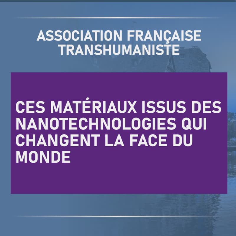Cover Image for Ces matériaux issus des nanotechnologies qui changent la face du monde