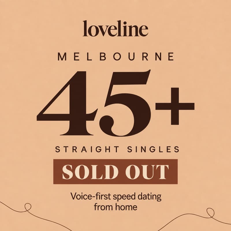 Cover Image for Loveline: 35-45 Voice-First Speed Dating from Home | Melbourne Straight Singles (Sold Out)