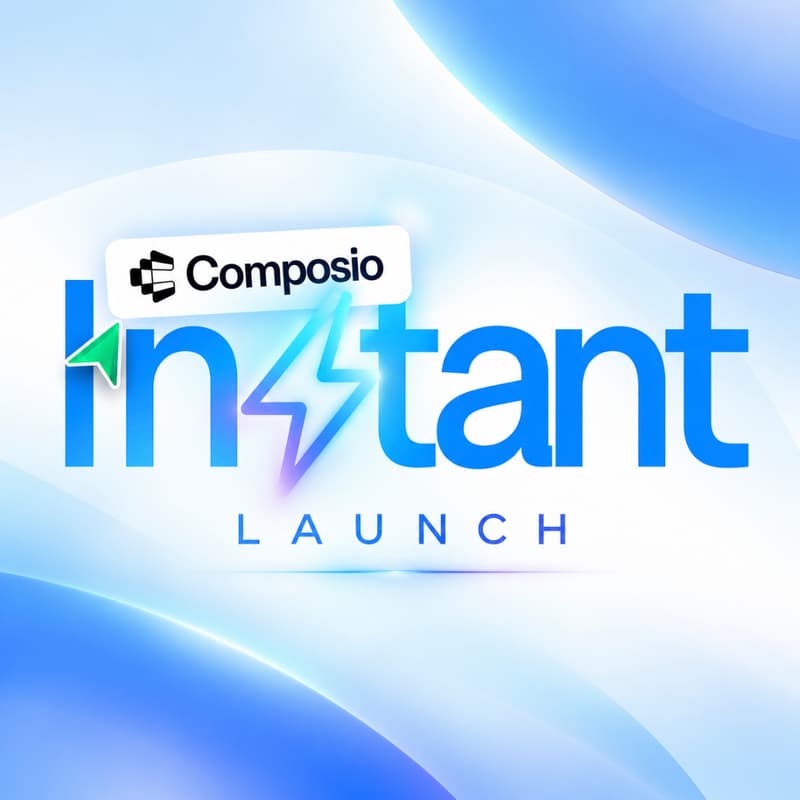 Cover Image for Composio Instant Launch