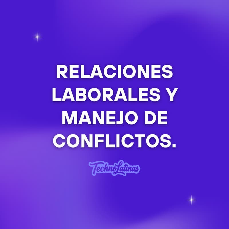 Cover Image for Sesión 4: Relaciones laborales y manejo de conflictos.
