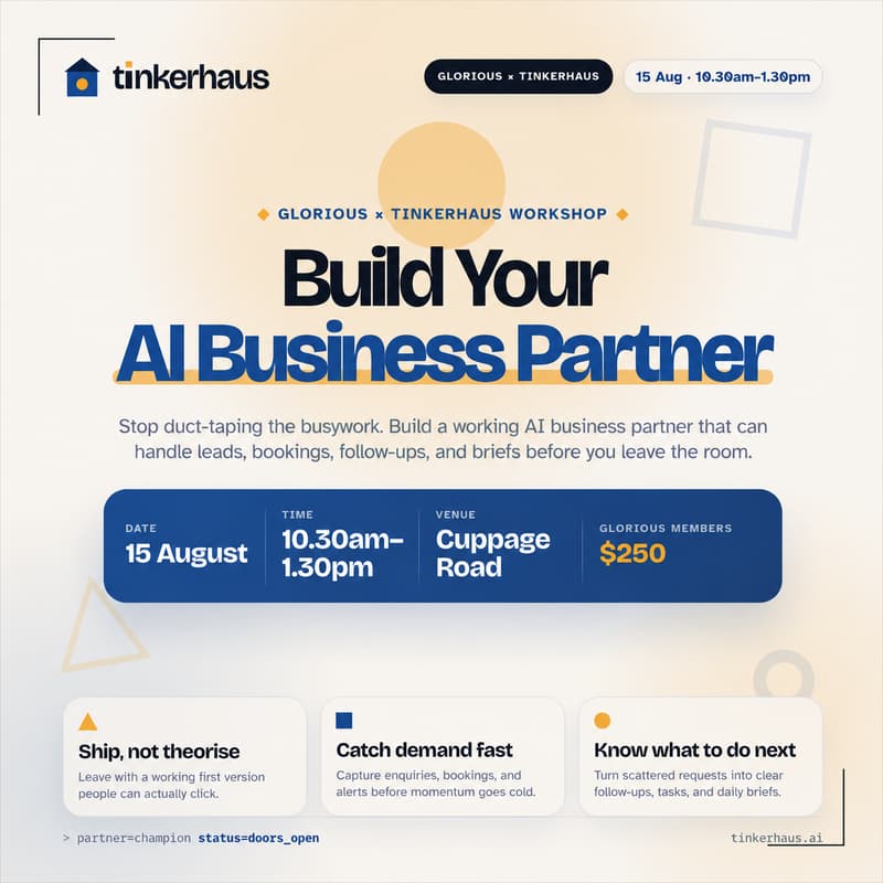 Cover Image for Build Your AI Business Partner: Entrepreneurs & Founders by Tinkerhaus x Glorious