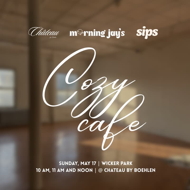 Cover Image for COZY CAFE with Sips @ Chateau by Boehlen