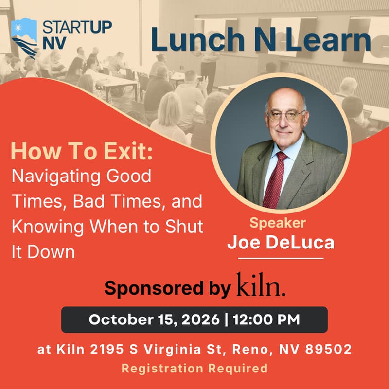 Cover Image for Reno Lunch N Learn | How To Exit: Navigating Good Times, Bad Times, and Knowing When to Shut It Down