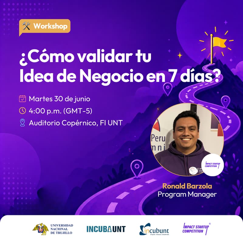 Cover Image for Workshop: ¿Cómo validar tu Idea de Negocio en 7 días? ft. ISC UNT