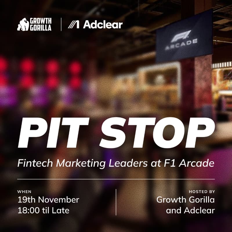 Cover Image for Pit Stop: Fintech Marketing Leaders F1 Night with Adclear and Growth Gorilla