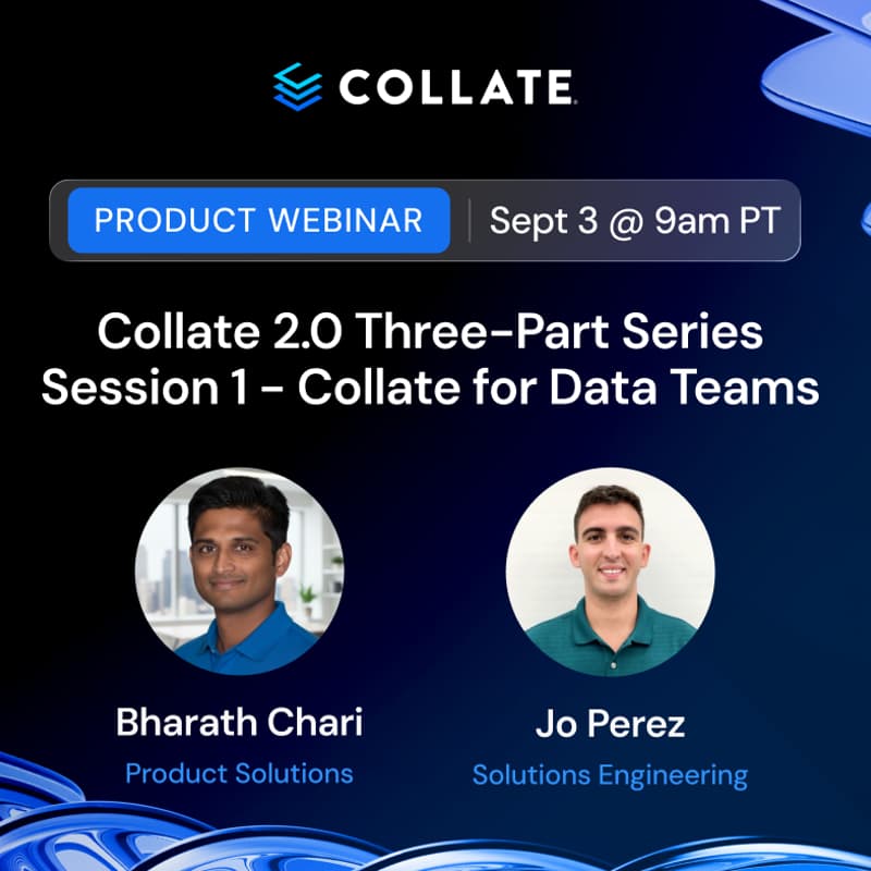 Cover Image for Collate 2.0 Demo Webinar Series: Session 1- Collate for Data Teams