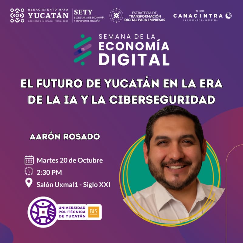 Cover Image for El futuro de Yucatán en la era de la IA y la ciberseguridad.