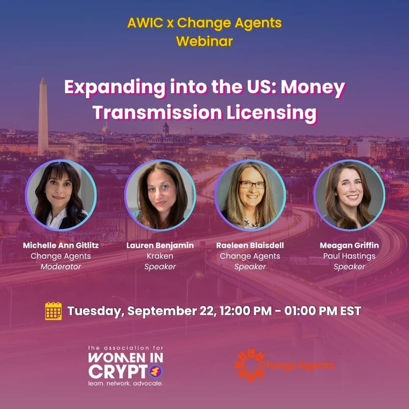 Cover Image for AWIC x Change Agents Webinar | Expanding into the US: Money Transmission Licensing
