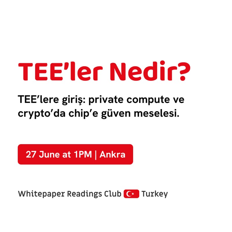 Cover Image for Whitepaper Reading Club Ankara: TEE’ler Nedir?